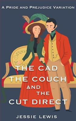 The Cad, the Couch, and the Cut Direct by Jessie Lewis