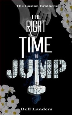 The Right Time to Jump by Bell Landers