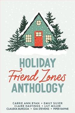 Holiday Friend Zones by Carrie Ann Ryan
