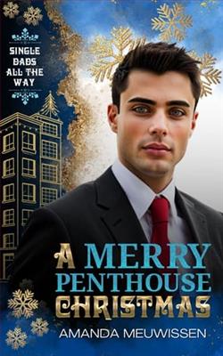 A Merry Penthouse Christmas by Amanda Meuwissen