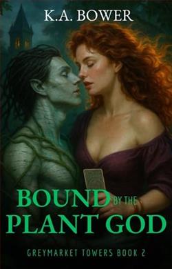 Bound By the Plant God by K.A. Bower
