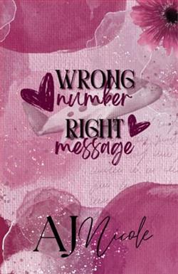 Wrong Number Right Message by A.J. Nicole