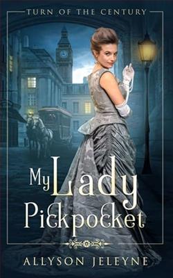 My Lady Pickpocket by Allyson Jeleyne
