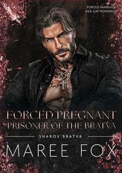 Forced Pregnant Prisoner of the Bratva by Maree Fox