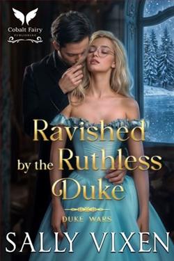Ravished By the Ruthless Duke by Sally Vixen