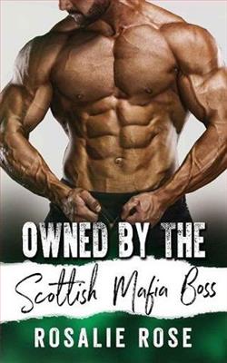 Owned By the Scottish Mafia Boss by Rosalie Rose