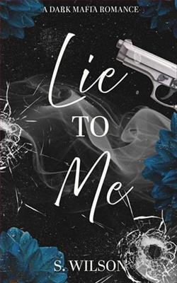 Lie to Me by S. Wilson