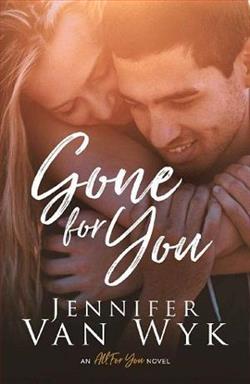 Gone for You by Jennifer Van Wyk