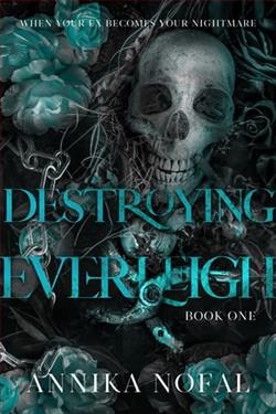 Destroying Everleigh by Annika Nofal