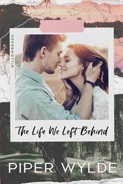 The Life We Left Behind by Piper Wylde