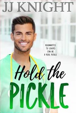 Hold the Pickle by J.J. Knight