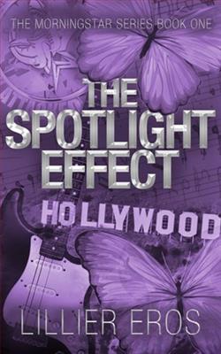 The Spotlight Effect by Lillier Eros