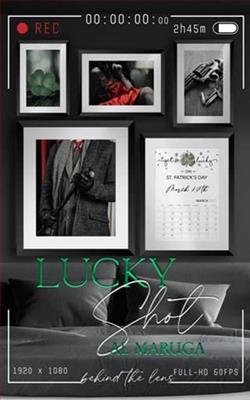 Lucky Shot by A.L. Maruga