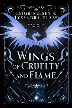 Wings of Cruelty and Flame by Leigh Kelsey