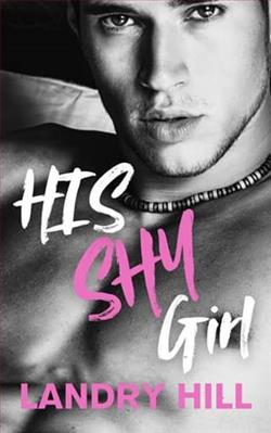 His Shy Girl by Landry Hill