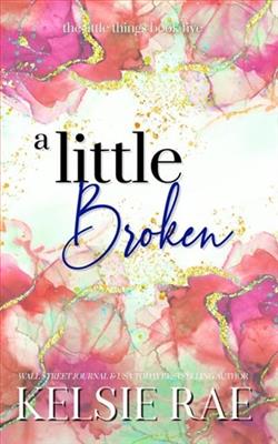 A Little Broken by Kelsie Rae