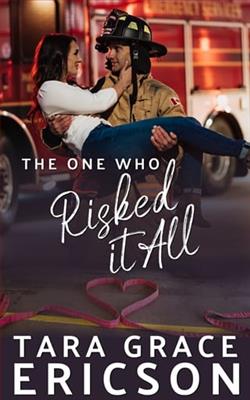 The One Who Risked it All by Tara Grace Ericson