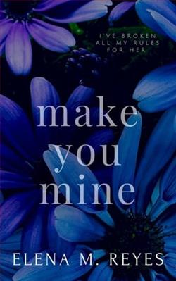 Make You Mine by Elena M. Reyes