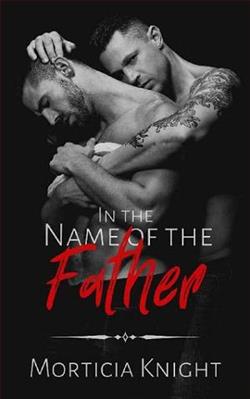 In the Name of the Father by Morticia Knight