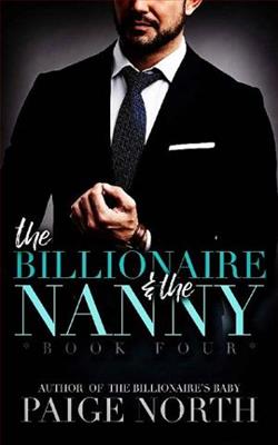 The Billionaire & the Nanny: Part 4 by Paige North
