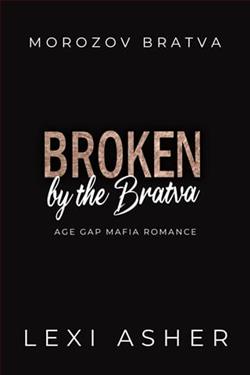 Broken By the Bratva by Lexi Asher