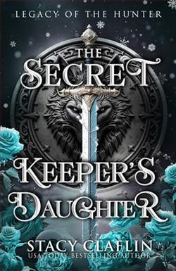 The Secret Keeper's Daughter by Stacy Claflin