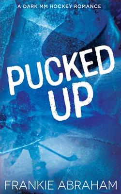 Pucked Up by Frankie Abraham