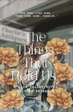 The Things That Hold Us by Tori Peterson