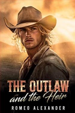 The Outlaw and the Heir by Romeo Alexander