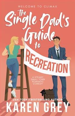 The Single Dad's Guide to Recreation by Karen Grey