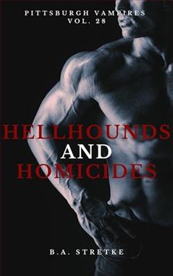 Hellhounds and Homicides by B.A. Stretke