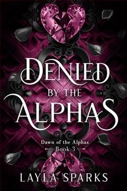 Denied By the Alphas by Layla Sparks