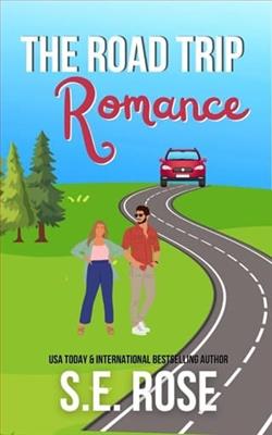 The Road Trip Romance by S.E. Rose
