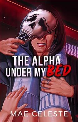 The Alpha Under My Bed by Mae Celeste