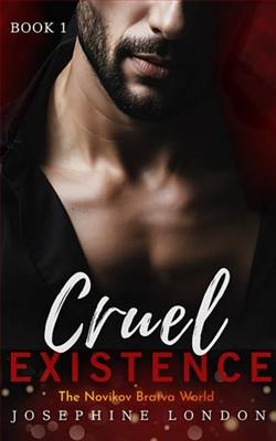 Cruel Existence by Josephine London
