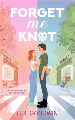 Forget Me Knot by B.R. Goodwin