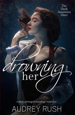 Drowning Her by Audrey Rush