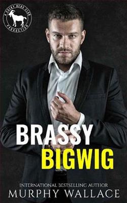 Brassy Bigwig by Murphy Wallace