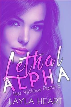 Lethal Alpha by Layla Heart