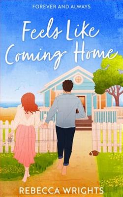 Feels Like Coming Home by Rebecca Wrights
