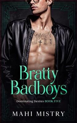 Bratty Badboys by Mahi Mistry