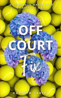 Off Court Fix by Cathryn Carter