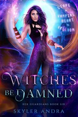 Witches Be Damned by Skyler Andra