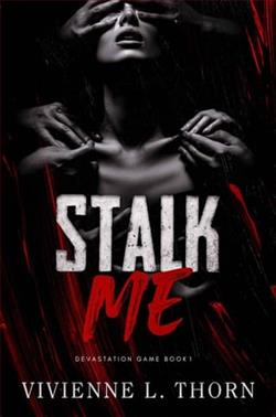 Stalk Me by Vivienne L. Thorn