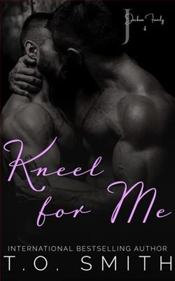 Kneel for Me by T.O. Smith