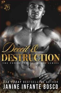 Deceit & Destruction by Janine Infante Bosco