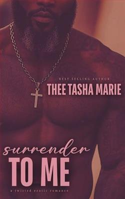 Surrender to Me by Thee Tasha Marie
