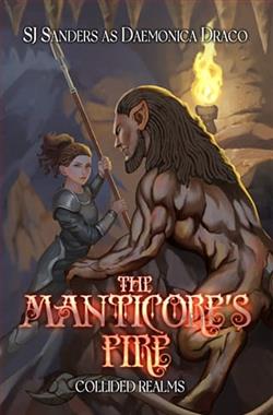 The Manticore's Fire by S.J. Sanders