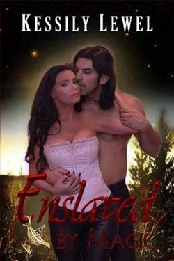 Enslaved By Magic by Kessily Lewel