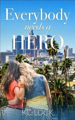 Everybody Needs a Hero by K.C. Luck